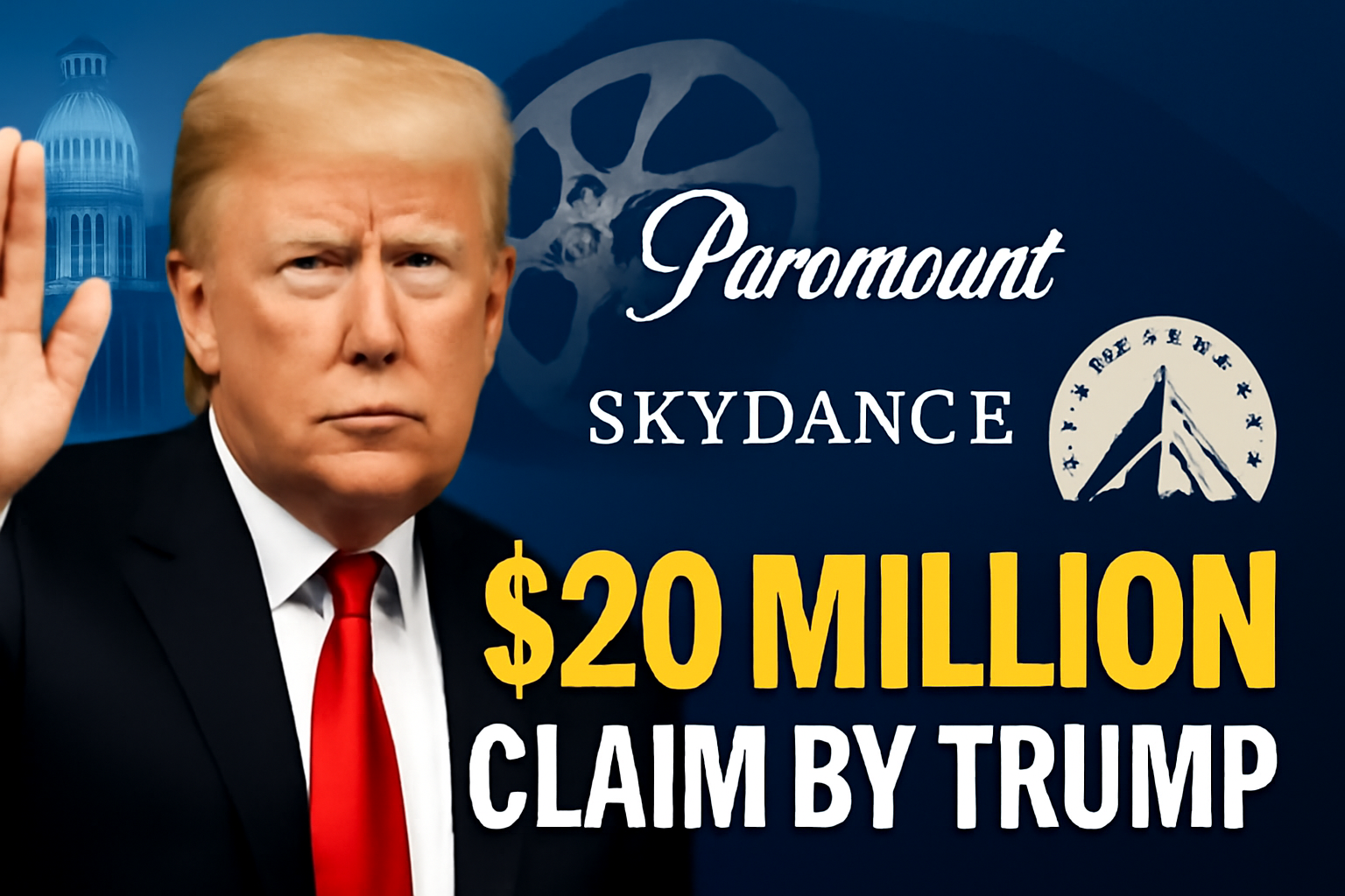 Trump’s $20 Million Claim From Skydance Raises Alarm
